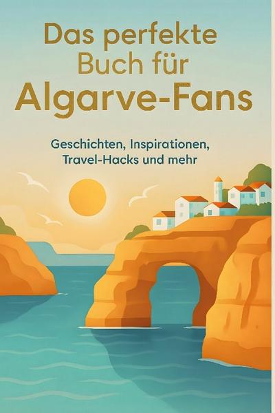 Das perfekte Buch für Algarve-Fans