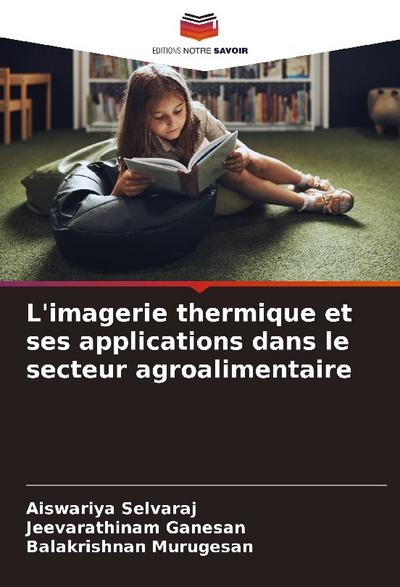 L’imagerie thermique et ses applications dans le secteur agroalimentaire