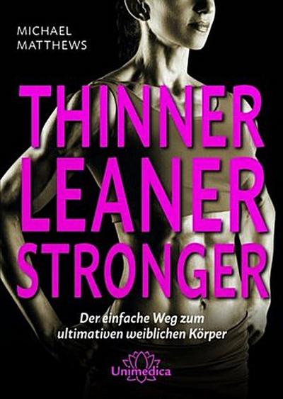 Thinner Leaner Stronger
