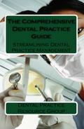 The Comprehensive Dental Practice Guide