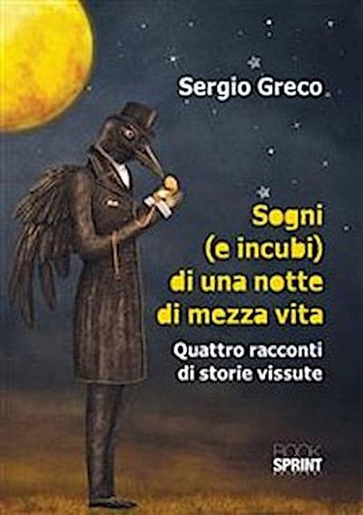 Sogni (e incubi) di una notte di mezza vita