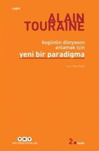 Bugünün Dünyasini Anlamak Icin Yeni Bir Paradigma