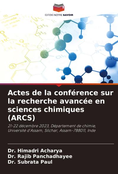 Actes de la conférence sur la recherche avancée en sciences chimiques (ARCS)