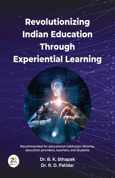 Revolutionizing Indian Education Through Experiential Learning