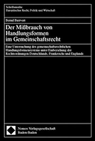 Der Mißbrauch von Handlungsformen im Gemeinschaftsrecht