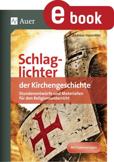 Schlaglichter der Kirchengeschichte