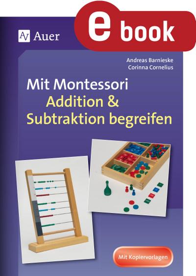 Mit Montessori Addition & Subtraktion begreifen