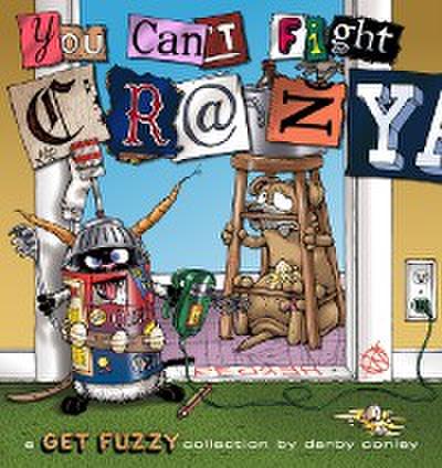 You Can’t Fight Crazy