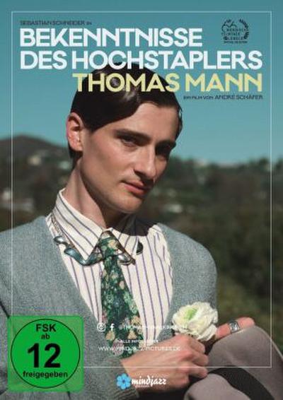 Bekenntnisse des Hochstaplers Thomas Mann