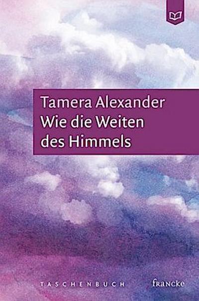 Wie die Weiten des Himmels