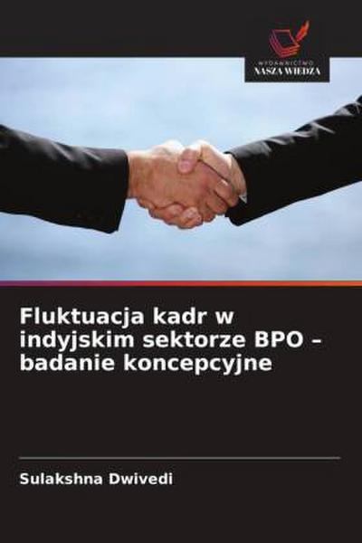 Fluktuacja kadr w indyjskim sektorze BPO - badanie koncepcyjne