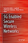 5G Enabled Secure Wireless Networks