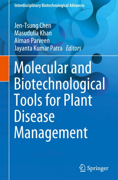 Molecular and Biotechnological Tools for Plant Disease Management