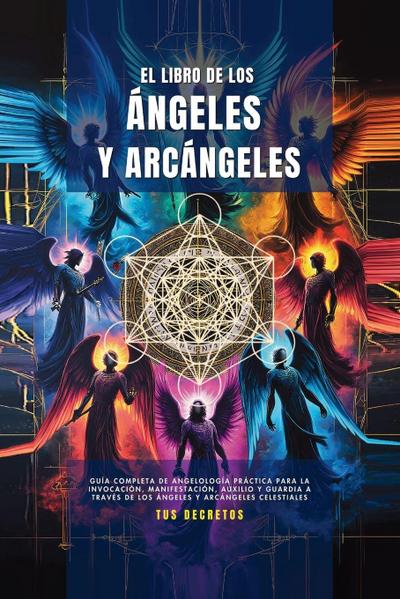 El Libro De Los ángeles Y Arcángeles