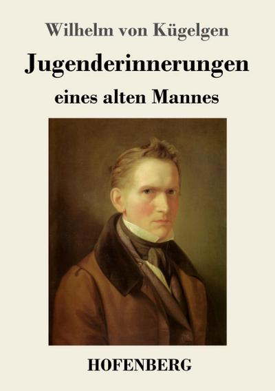 Jugenderinnerungen eines alten Mannes