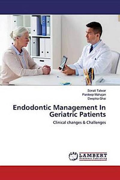 Endodontic Management In Geriatric Patients