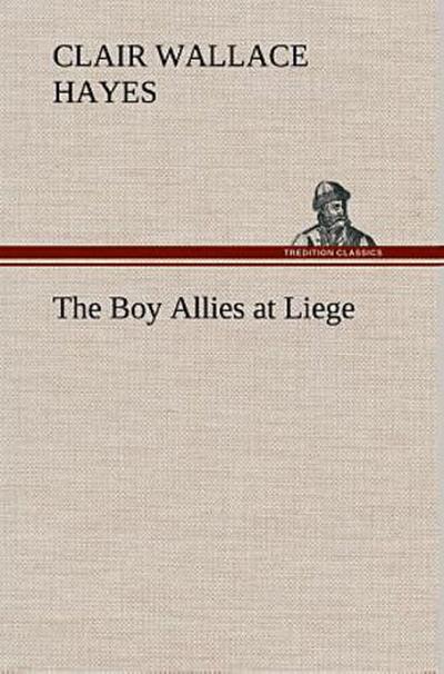 The Boy Allies at Liege