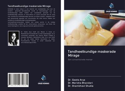 Tandheelkundige maskerade Mirage