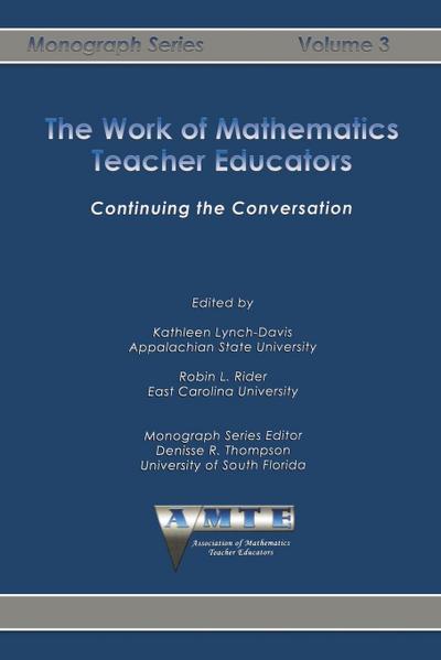 The Work of Mathematics Teacher Educators