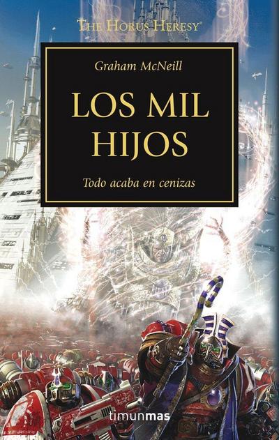 The Horus heresy 12. Los mil hijos