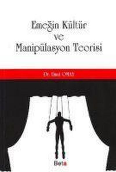 Emegin Kültür ve Manipülasyon Teorisi
