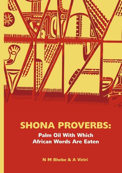 Shona Proverbs. Palm Oil With Which African Words Are Eaten