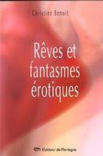 Rêves et fantasmes érotiques