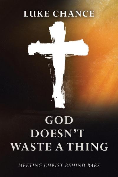 God Doesn’t Waste a Thing