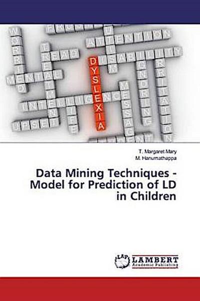 Data Mining Techniques - Model for Prediction of LD in Children