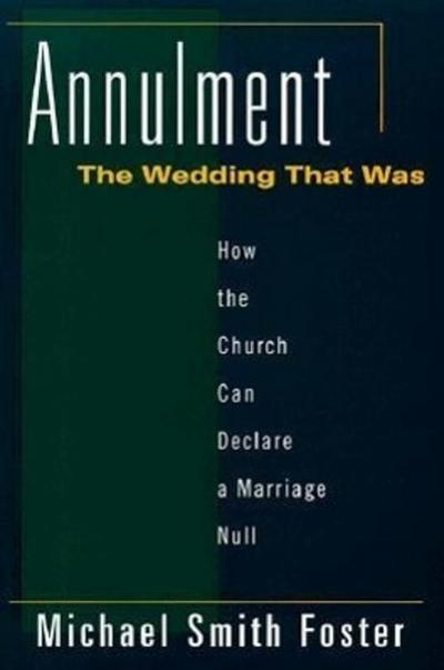 Annulment: The Wedding That Was