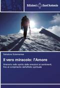 Il vero miracolo: l’Amore