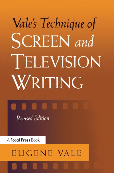 Vale’s Technique of Screen and Television Writing