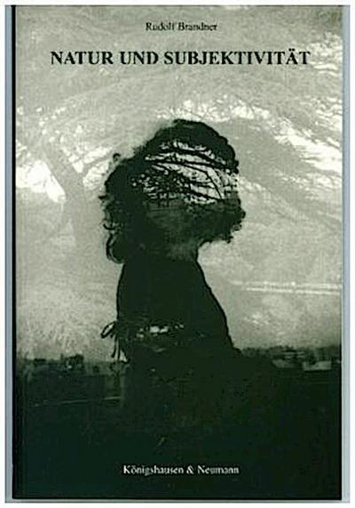 Natur und Subjektivität