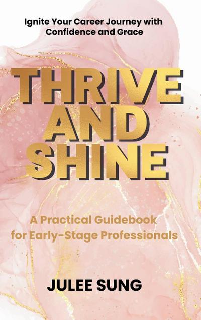Thrive and Shine