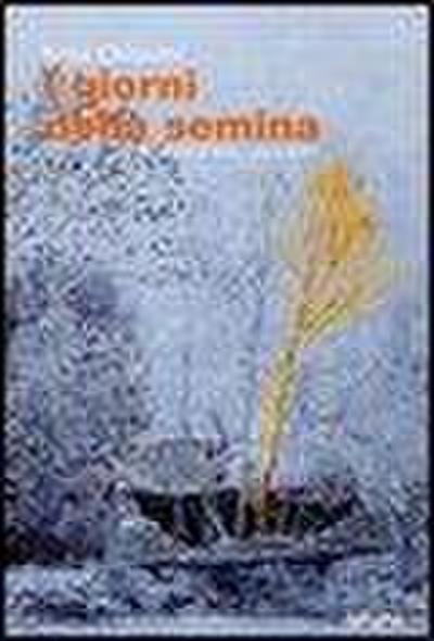 I giorni della semina