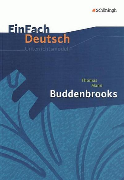 Thomas Mann: Buddenbrooks