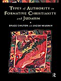 Types of Authority in Formative Christianity and Judaism