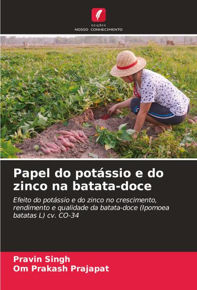 Papel do potássio e do zinco na batata-doce