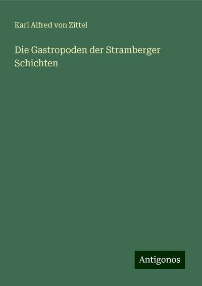 Zittel, K: Gastropoden der Stramberger Schichten