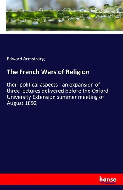 The French Wars of Religion