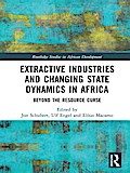 Extractive Industries and Changing State Dynamics in Africa