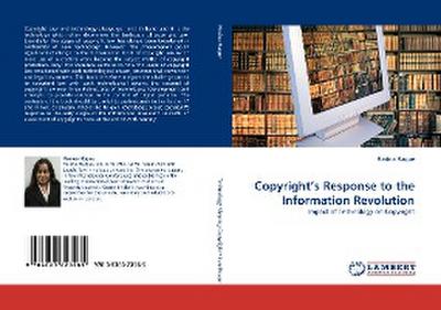 Copyright’’s Response to the Information Revolution