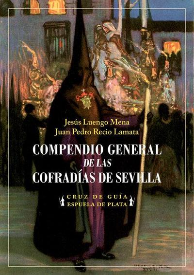 Compendio general de las cofradías de Sevilla