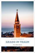 Grado im Traum von Andrea Nagele