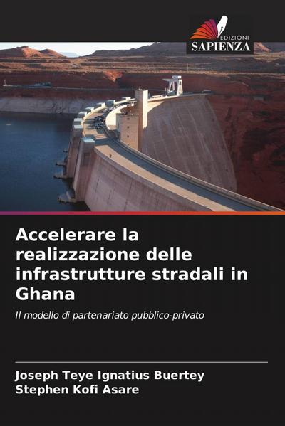Accelerare la realizzazione delle infrastrutture stradali in Ghana