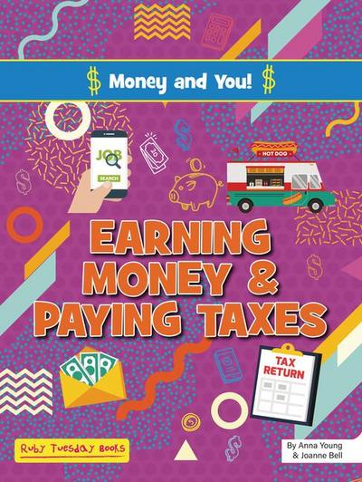 Earning Money and Paying Taxes