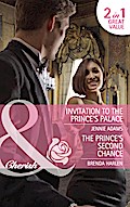 Invitation To The Prince’s Palace / The Prince’s Second Chance