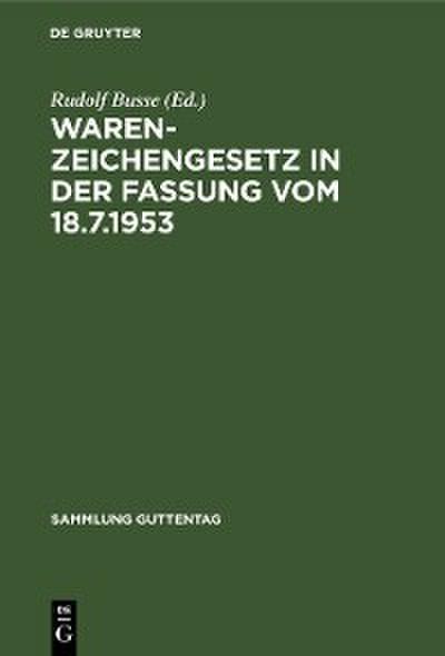 Warenzeichengesetz in der Fassung vom 18.7.1953