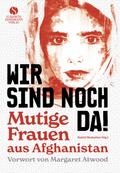 Wir sind noch da! von Nahid Shahalimi | Ebook