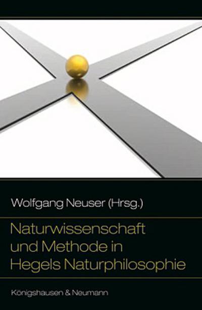 Naturwissenschaft und Methode in Hegels Naturphilosophie